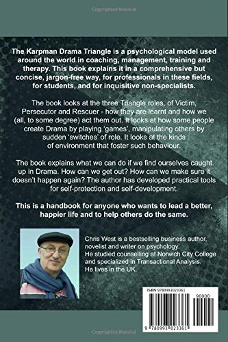 The Karpman Drama Triangle Explained: A Guide For Coaches, Managers, Trainers, Therapists  And Everybody Else-new