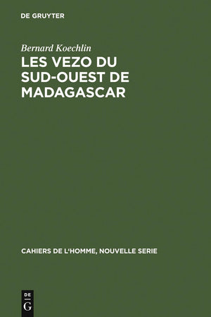 Les Vezo Du SudOuest de Madagascar: Contribution  l'tude de l'coSystme de SemiNomades Marins (Cahiers de lHomme, Nouvelle,Used