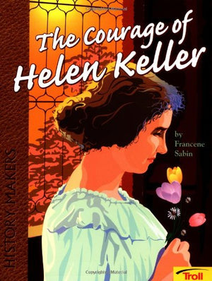 Courage Of Helen Keller (History Makers),Used