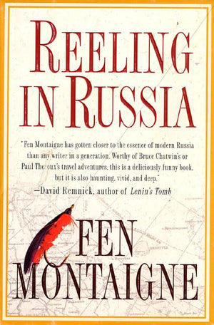 Reeling In Russia: An American Angler In Russia,Used