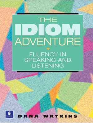 The Idiom Adventure: Fluency in Speaking and Listening,Used