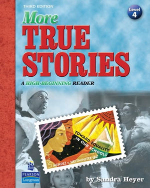More True Stories: A Highbeginning Reader,New
