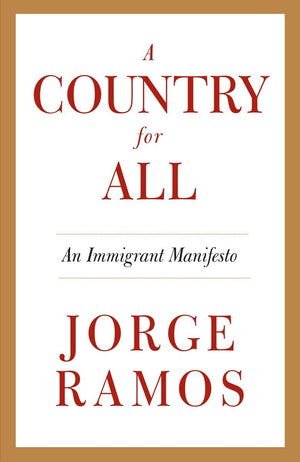 A Country for All: An Immigrant Manifesto,Used