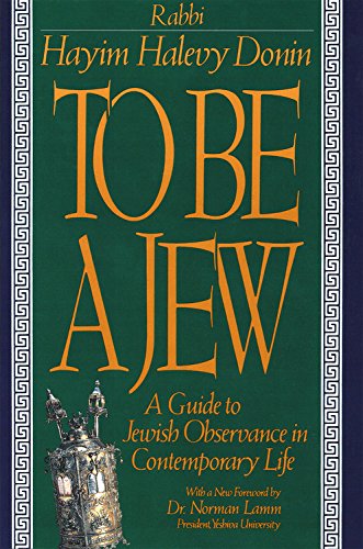 To Be A Jew: A Guide To Jewish Observance In Contemporary Life,Used