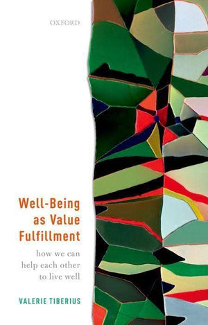 WellBeing as Value Fulfillment: How We Can Help Each Other to Live Well,Used