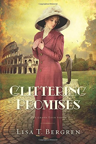 Glittering Promises: A Novel (Grand Tour Series),Used