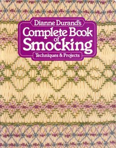 Dianne Durand's Complete book of smocking,New