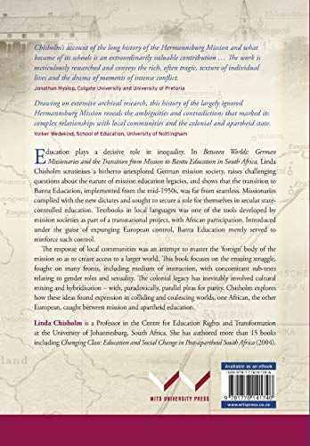 Between Worlds: German missionaries and the transition from mission to Bantu Education in South Africa,Used