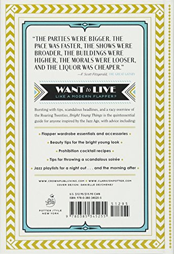 Bright Young Things: A Modern Guide to the Roaring Twenties,Used