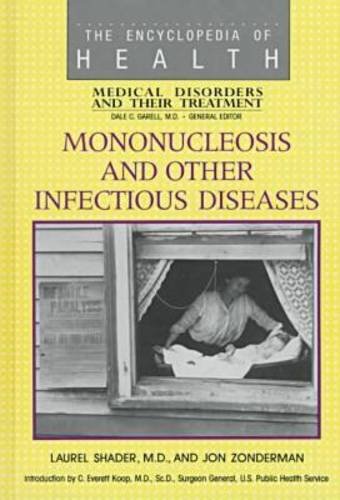 Mononucleosis and Other Infectious Diseases (Encyclopedia of Health),Used