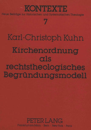 Kirchenordnung als rechtstheologisches Begrndungsmodell: Konturen eines neuen Begriffs und Modells katholischer Rechtstheologie ,Used