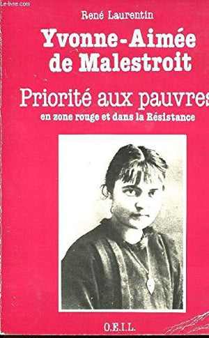 YvonneAime de Malestroit: Priorit aux pauvres en zone rouge et dans la Rsistance (DDB.CHRISTIANIS),Used
