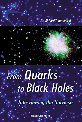 FROM QUARKS TO BLACK HOLES  INTERVIEWING THE UNIVERSE,Used