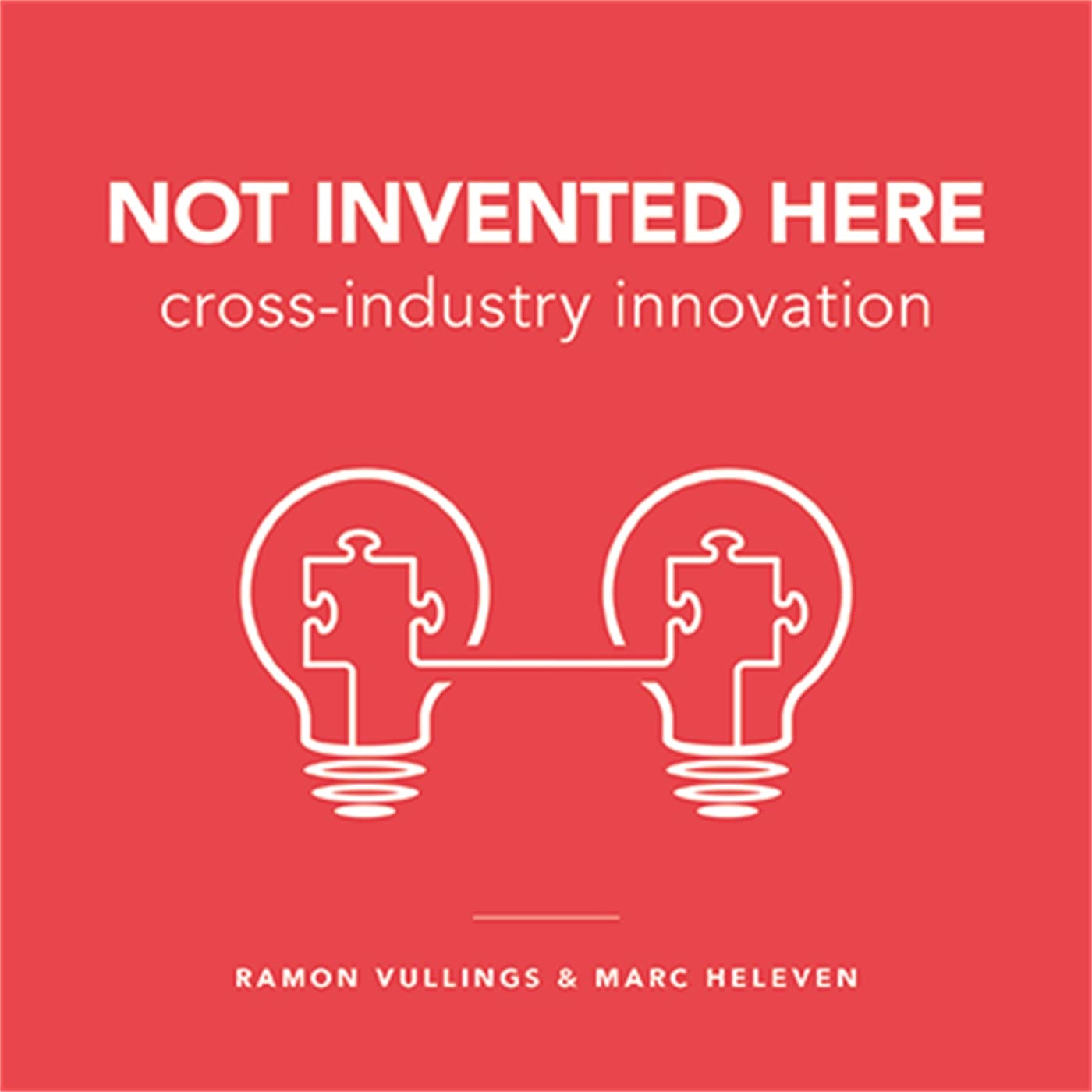 Not Invented Here: Crossindustry Innovation,New