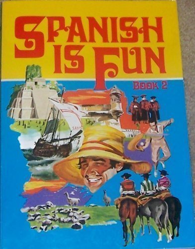 Spanish is Fun : Book 2 : Lively Lessons for Advancing Students (English and Spanish Edition),New