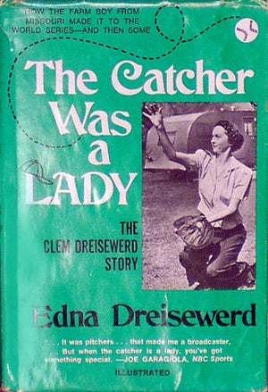 The catcher was a lady: The Clem Dreisewerd story,Used