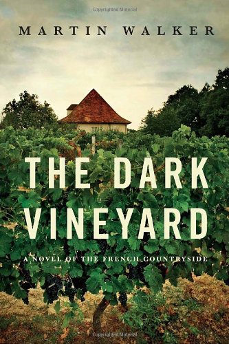 The Dark Vineyard: A mystery of the French countryside,Used
