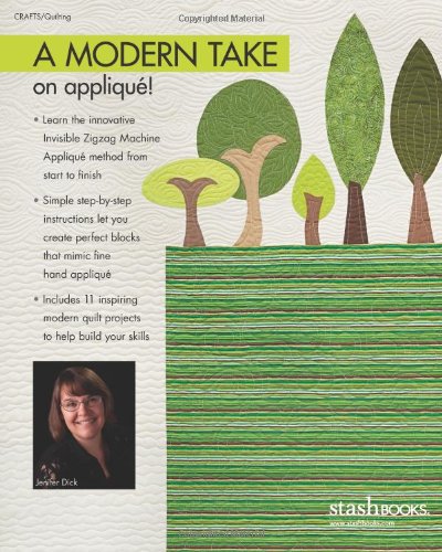 The Modern Appliqu Workbook: Easy Invisible Zigzag Method  11 Quilts to Round Out Your Skills,Used