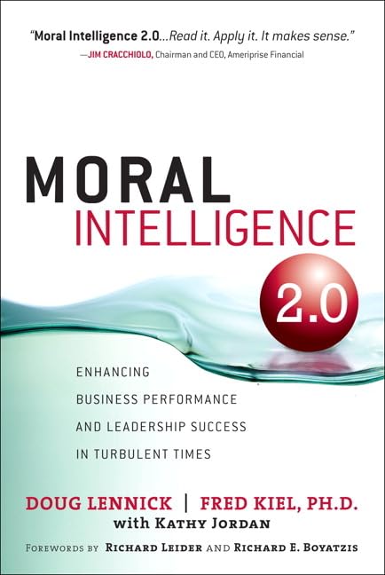 Moral Intelligence 2.0: Enhancing Business Performance and Leadership Success in Turbulent Times (paperback),New