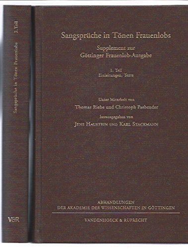 Sangspruche in Tonen Frauenlobs: Supplement zur Gottinger FrauenlobAusgabe. 1. Teil: Einleitung, Texte; 2. Teil: Apparate, Erla,Used