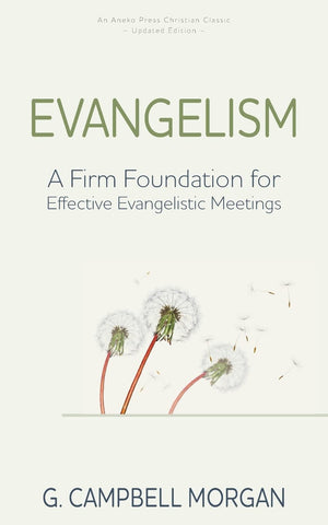 Evangelism: A Firm Foundation for Effective Evangelistic Meetings,Used