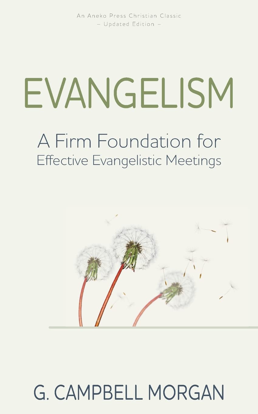 Evangelism: A Firm Foundation for Effective Evangelistic Meetings,Used