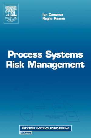 Process Systems Risk Management (Volume 6) (Process Systems Engineering, Volume 6),Used