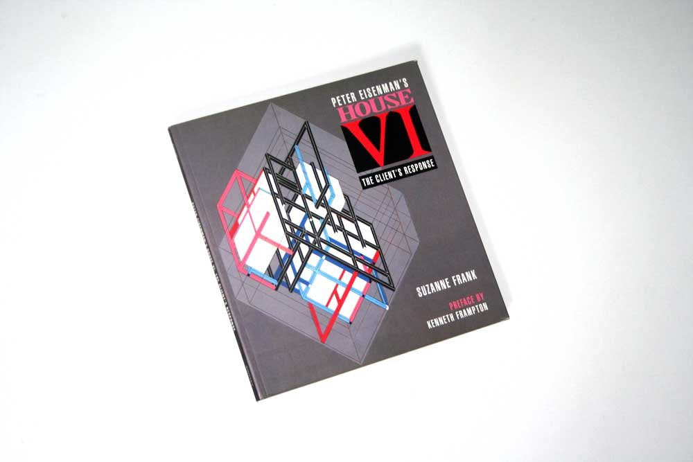 Peter Eisenman's House Vi: The Client's Response,Used