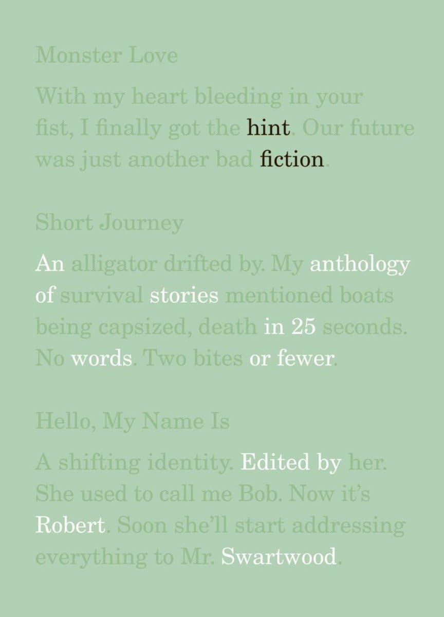 Hint Fiction: An Anthology of Stories in 25 Words or Fewer,New