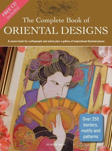 The Complete Book of Oriental Designs: A Source Book for Craftspeople and Artists Plus a Gallery of Inspirational Finished Piece,Used