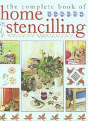 The Complete Book Of Home Stenciling,Used