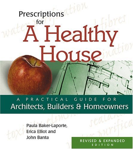 Prescriptions For A Healthy House-used