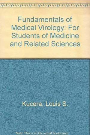 Fundamentals of Medical Virology: For Students of Medicine and Related Sciences