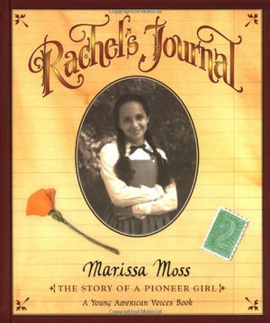 Rachel's Journal: The Story of a Pioneer Girl,Used