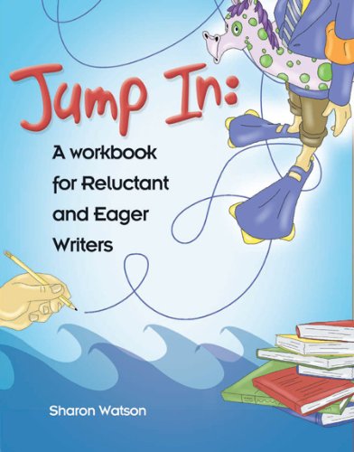 Jump In: A Workbook for Reluctant and Eager Writers (student workbook only),Used