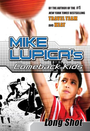 Long Shot: Mike Lupica's Comeback Kids (Comeback Kids Series),Used
