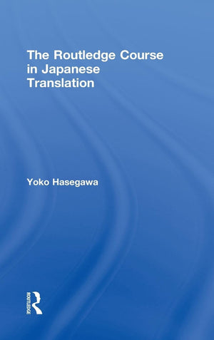 The Routledge Course in Japanese Translation,Used