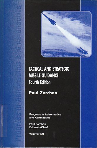 Tactical And Strategic Missile Guidance (Progress In Astronautics & Aeronautics)