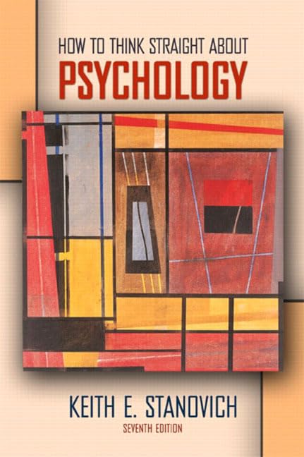How To Think Straight About Psychology, Seventh Edition,Used
