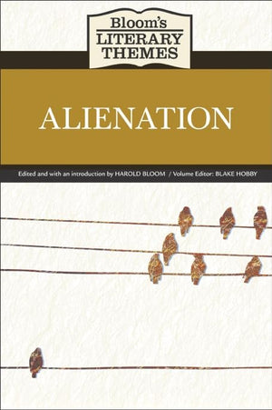Alienation (Bloom's Literary Themes),Used