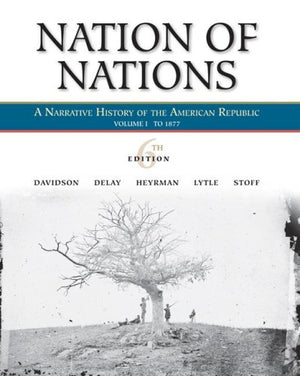 Nation Of Nations, Volume 1: To 1877,New