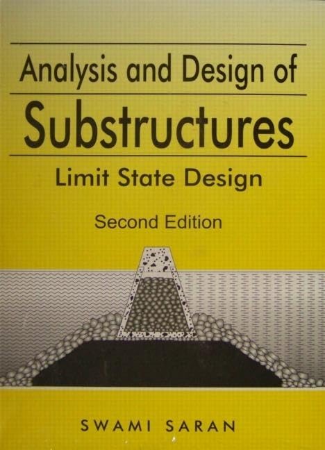 Analysis and Design of Substructures: Limit State Design (Balkema Proceedings and Monographs in Engineering, Water and),Used