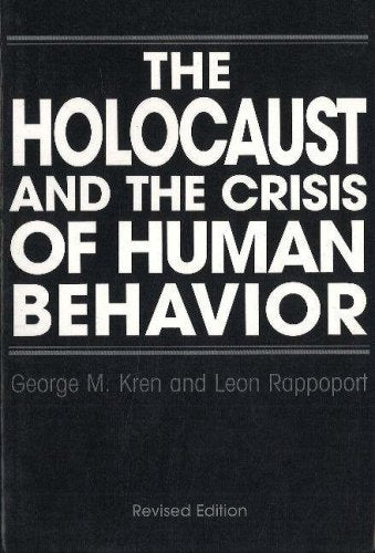 The Holocaust and the Crisis of Human Behavior,Used