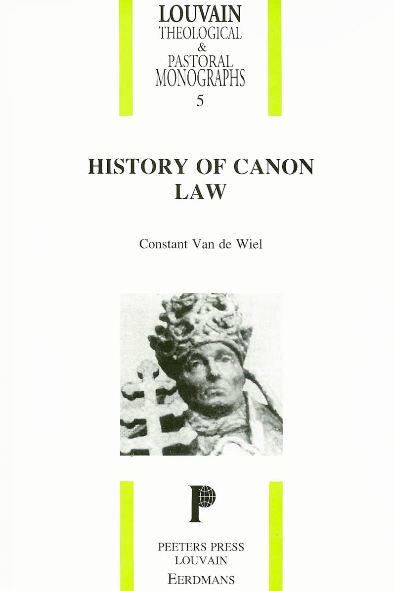 History of Canon Law (Louvain Theological & Pastoral Monographs),New