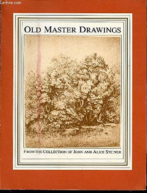 Old master drawings from the collection of John and Alice Steiner,Used
