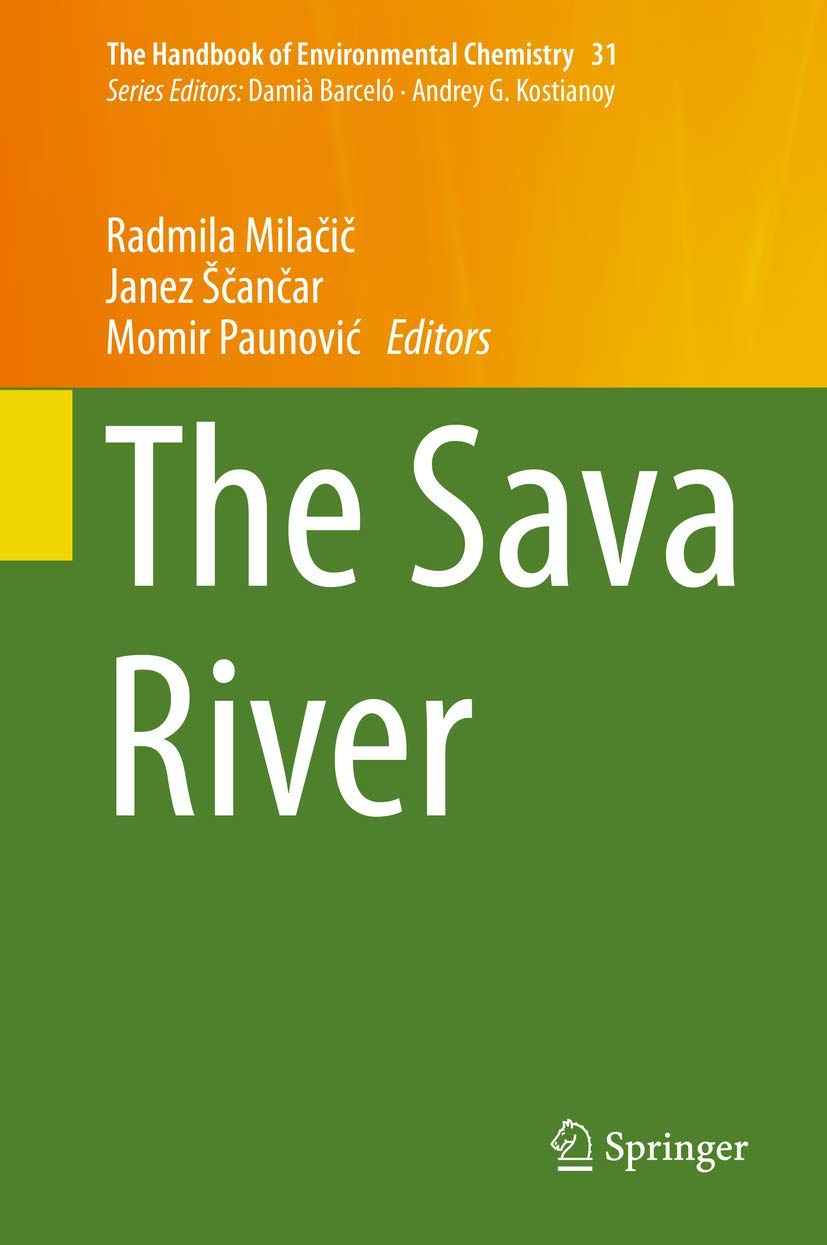The Sava River (The Handbook of Environmental Chemistry, 31),Used