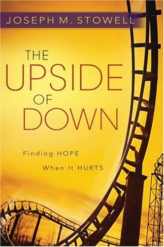 The Upside of Down: Finding Hope When It Hurts,Used