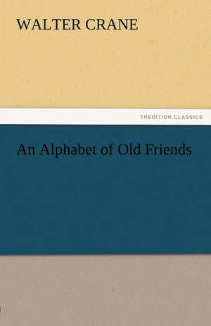 An Alphabet of Old Friends,Used