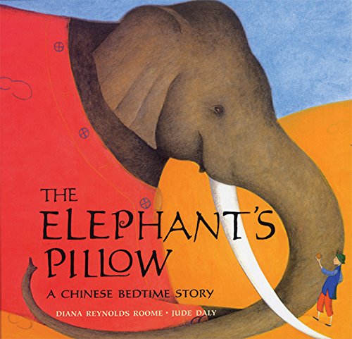 The Elephant's Pillow: A Chinese Bedtime Story,Used