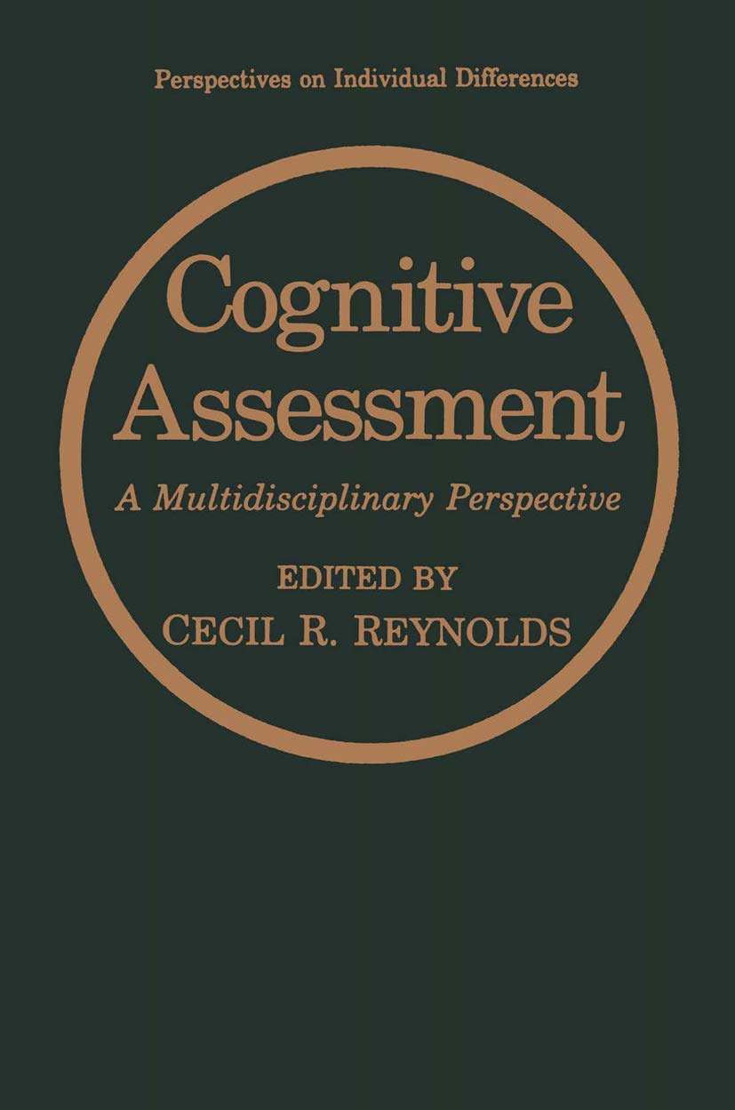 Cognitive Assessment: A Multidisciplinary Perspective (Perspectives on Individual Differences),New